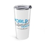 World Watercolor Month 2026 Tumbler 20oz